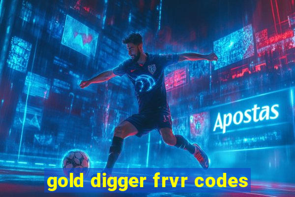 gold digger frvr codes