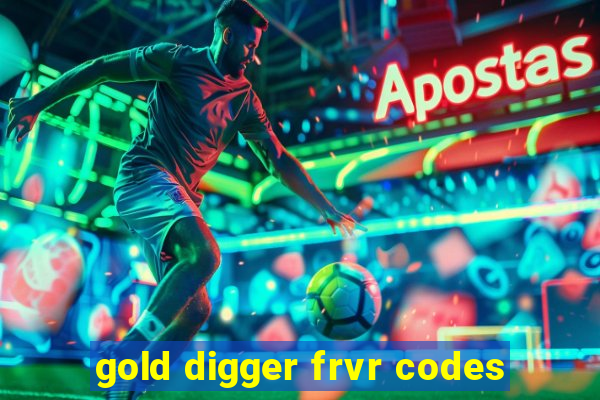 gold digger frvr codes