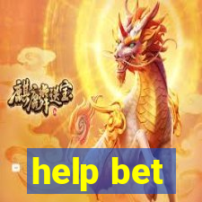 help bet