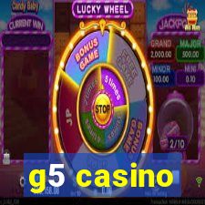 g5 casino