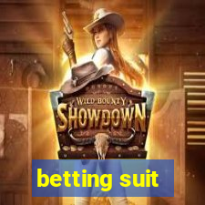 betting suit