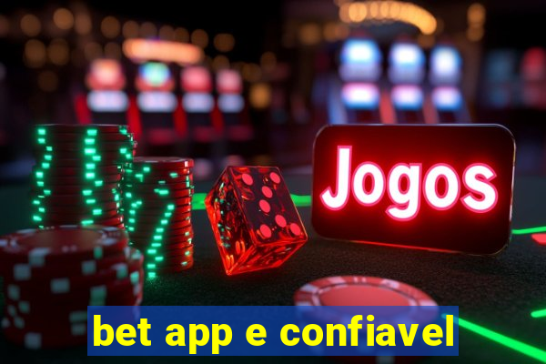 bet app e confiavel