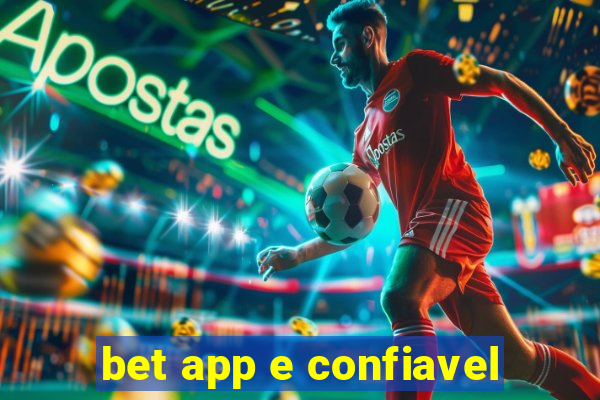 bet app e confiavel