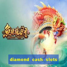 diamond cash slots vegas casino