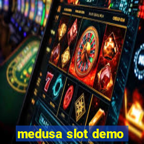 medusa slot demo