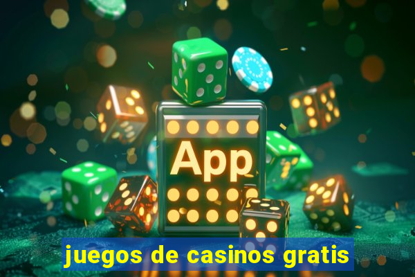 juegos de casinos gratis