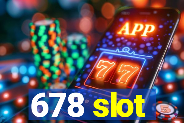 678 slot