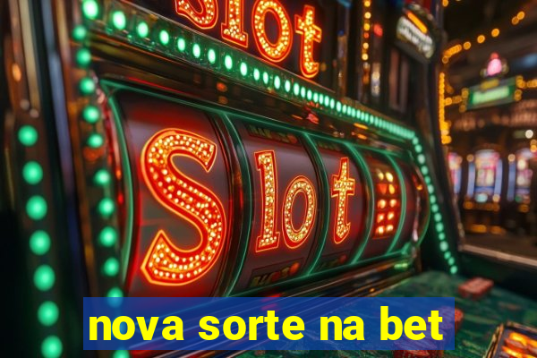 nova sorte na bet