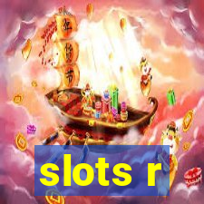 slots r