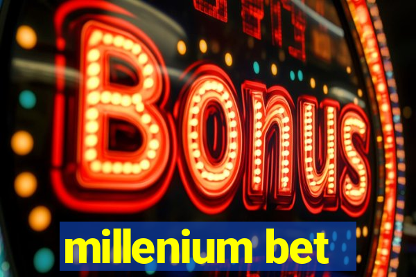 millenium bet