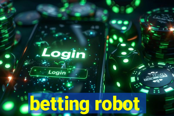 betting robot