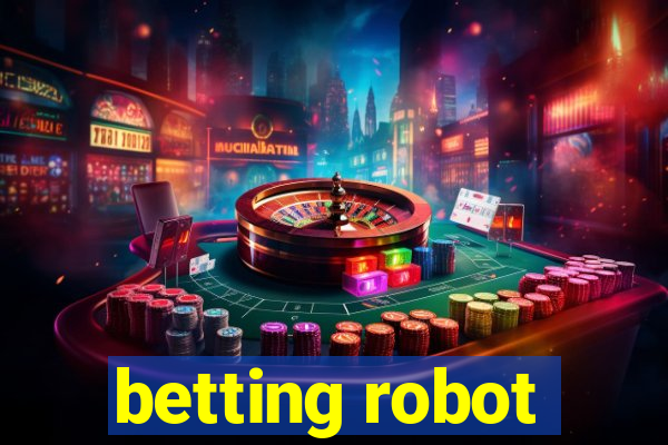 betting robot