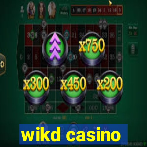 wikd casino