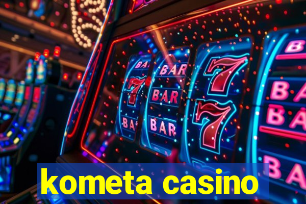 kometa casino