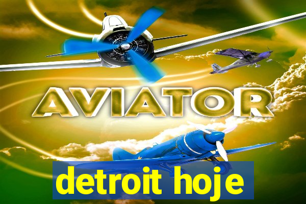 detroit hoje