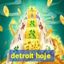 detroit hoje