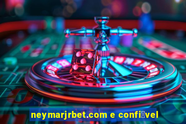 neymarjrbet.com e confi谩vel