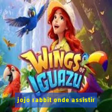 jojo rabbit onde assistir