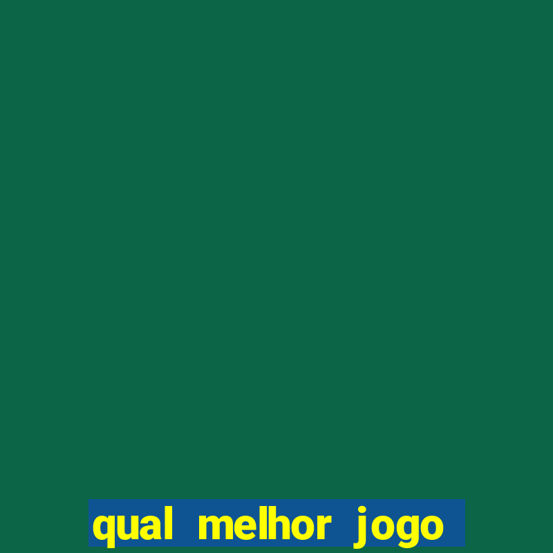 qual melhor jogo para apostar