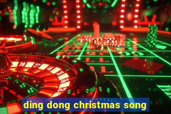 ding dong christmas song