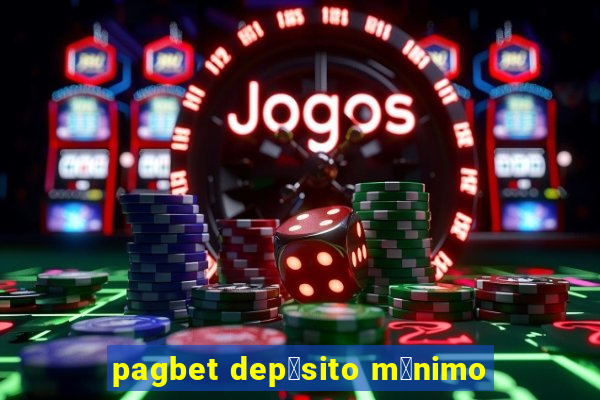 pagbet dep贸sito m铆nimo