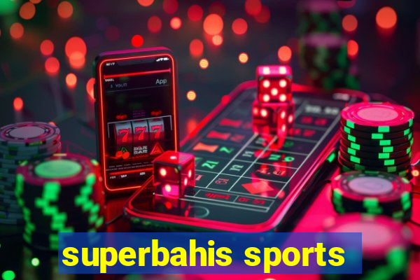 superbahis sports