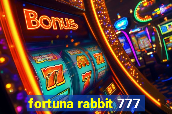 fortuna rabbit 777