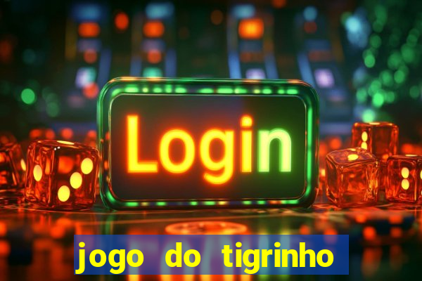 jogo do tigrinho plataforma de r$ 1