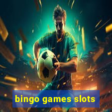 bingo games slots