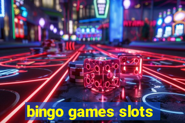 bingo games slots