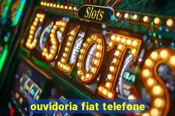 ouvidoria fiat telefone