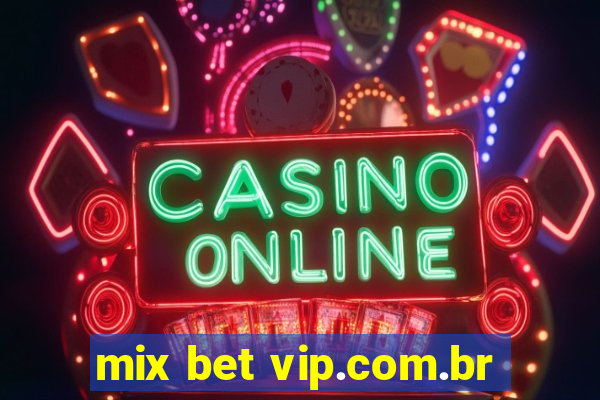 mix bet vip.com.br