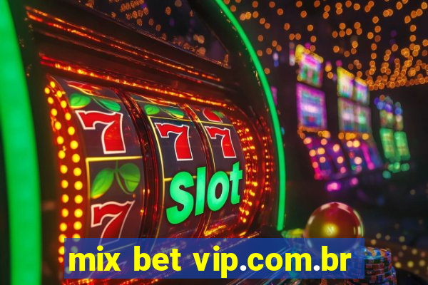 mix bet vip.com.br