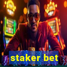 staker bet