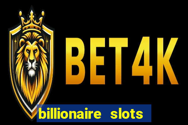 billionaire slots super lucky casino