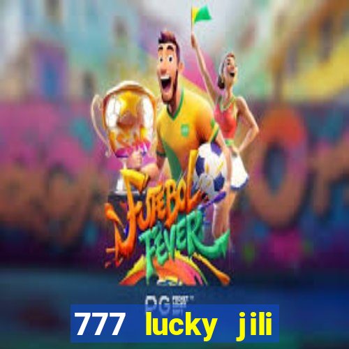 777 lucky jili slots casino