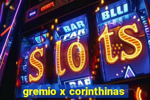 gremio x corinthinas