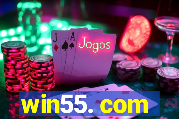 win55. com