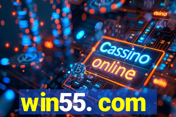 win55. com