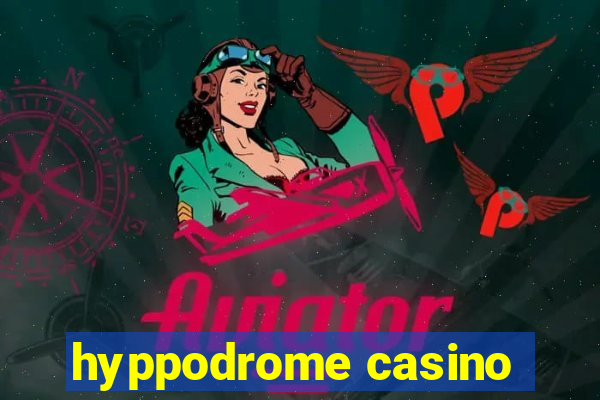 hyppodrome casino