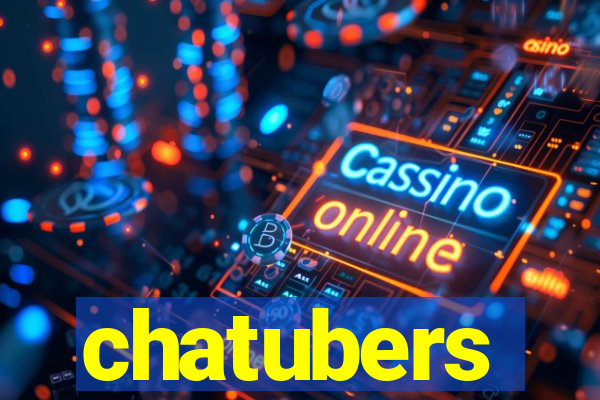 chatubers