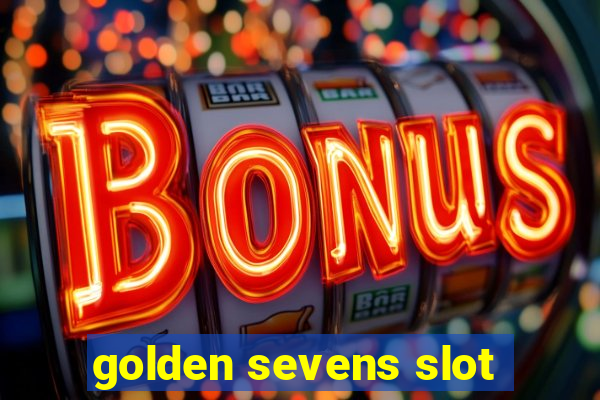 golden sevens slot