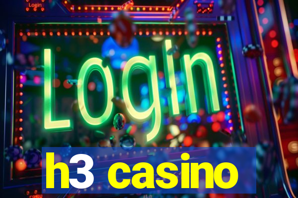 h3 casino