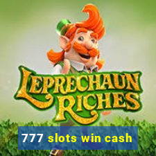 777 slots win cash