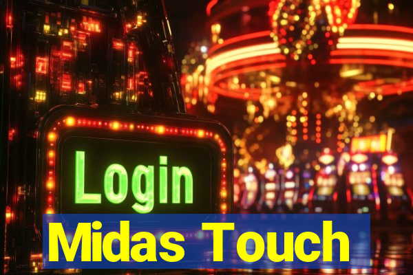 Midas Touch