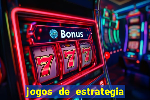 jogos de estrategia para celular