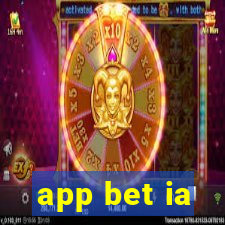 app bet ia