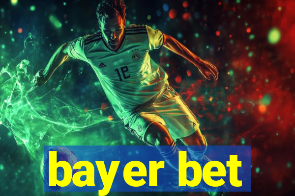 bayer bet