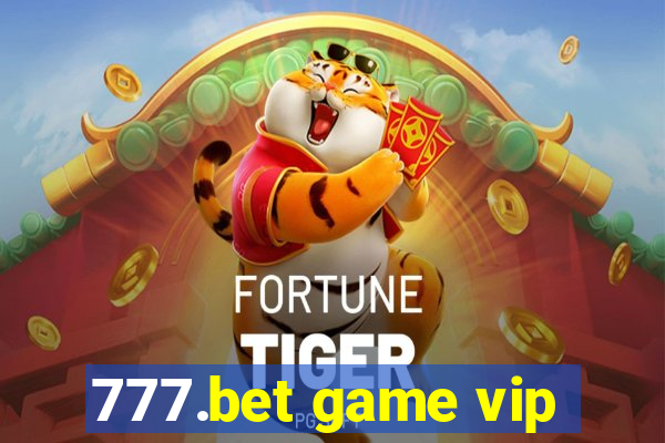 777.bet game vip