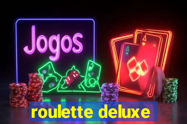 roulette deluxe